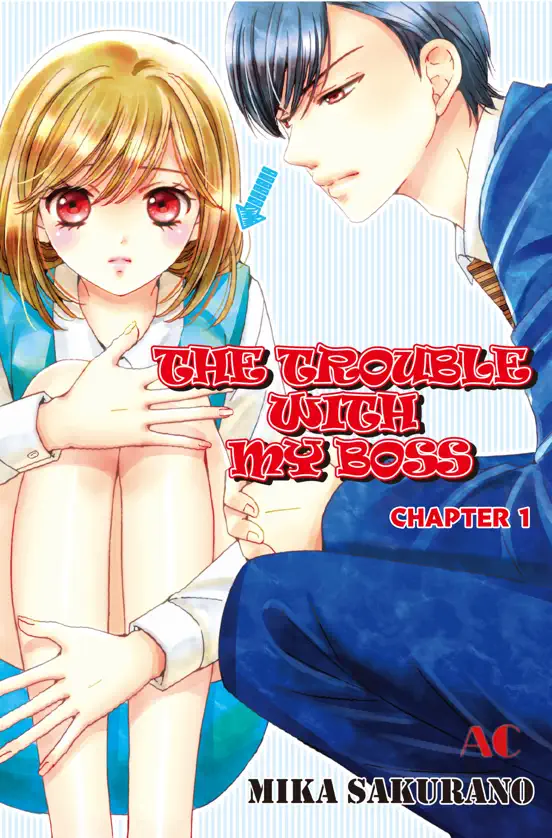 THE TROUBLE WITH MY BOSS Chapter 1