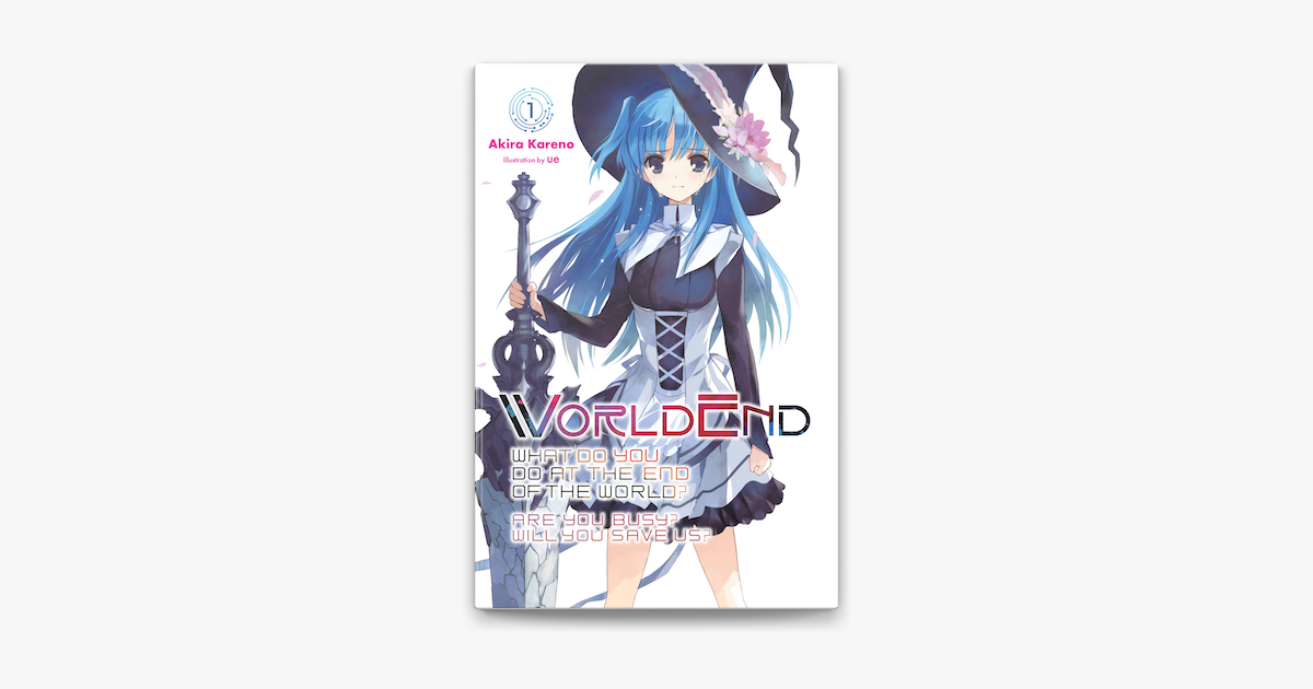 Anime World - Series Information Title: WorldEnd: What do you do