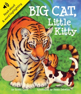 Big Cat, Little Kitty by Scotti Cohn & Susan Detwiler