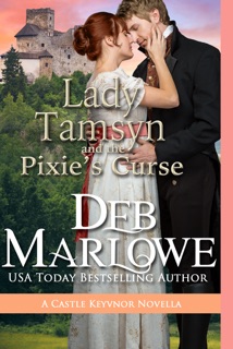 Lady Tamsyn and the Pixie's Curse by Deb Marlowe