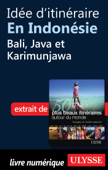 Idée d'itinéraire en Indonésie : Bali, Java et Karimunjawa - Collectif
