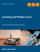 Curiosity und Phobos Grunt - Bernd Leitenberger