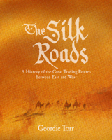 Geordie Torr - The Silk Roads artwork