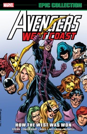 Avengers West Coast Epic Collection - Roger Stern, Bob Harras, Steve Englehart & David Michelinie