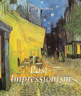 Post-Impressionism by Nathalia Brodskaïa