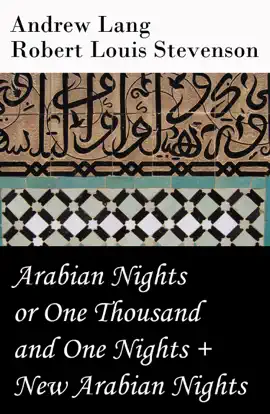 Read: Arabian Nights or One Thousand and One Book Nights (Andrew Lang) + New Arabian Nights (Robert Louis Stevenson)