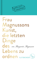 Margareta Magnusson - Frau Magnussons Kunst, die letzten Dinge des Lebens zu ordnen artwork