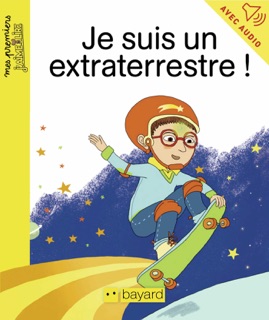 Je suis un extraterrestre by Michel Amelin & Marie Caudry