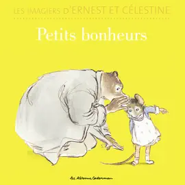 Read: Les Book imagiers dErnest et Célestine - Petits bonheurs