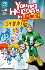 Young Heroes in Love (1997-) #14 - Dan Raspler, Dev Madan & Keith Champagne