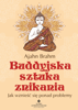 Buddyjska sztuka znikania. Jak wznieść się ponad problemy - Ajahn Brahm