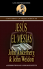 Conociendo La Verdad Acerca De Jesús El Mesías - John Ankerberg & John G. Weldon