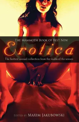 Read: The Mammoth Book of Best Book New Erotica 8