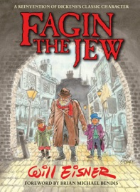 Fagin The Jew 10th Anniversary Edition - Will Eisner & Various Authors
