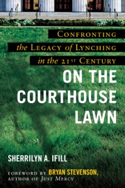On the Courthouse Lawn - Sherrilyn Ifill