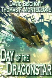 Day of the Dragonstar - David Bischoff & Thomas F. Monteleone