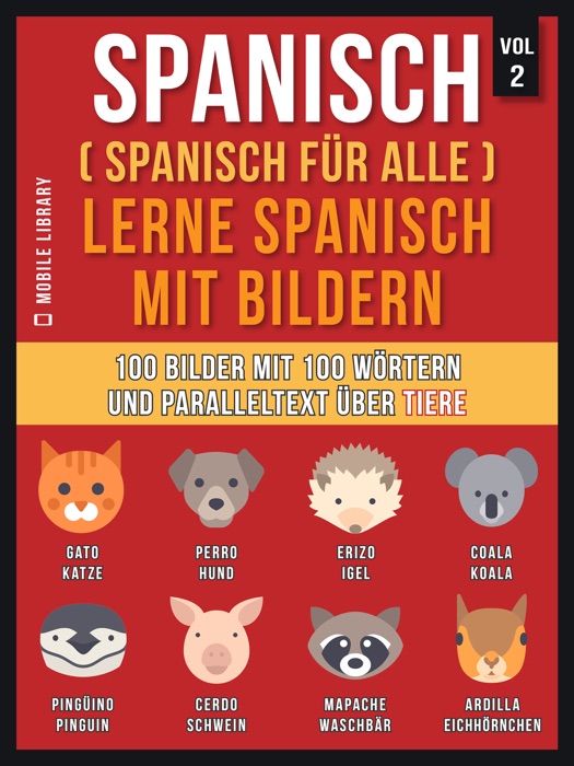 Spanisch (Spanisch für alle) Lerne Spanisch mit Bildern (Vol 2)