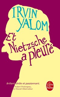 Et Nietzsche a pleuré by Irvin Yalom