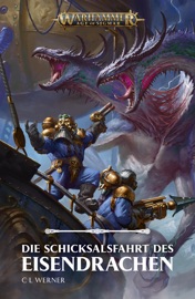 Die Schicksalsfahrt des Eisendrachn - C L Werner by  C L Werner PDF Download
