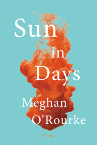 Sun in Days: Poems - Meghan O'Rourke Cover Art
