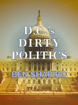 D.C.'s Dirty Politics