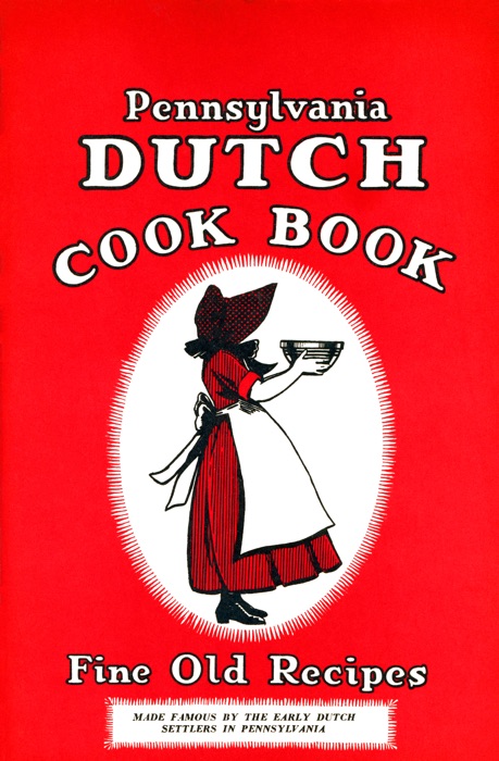 Pennsylvania Dutch Cook Book