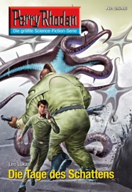 Perry Rhodan 2646: Die Tage des Schattens - Leo Lukas