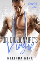 Dr. Billionaire's Virgin - Complete Series