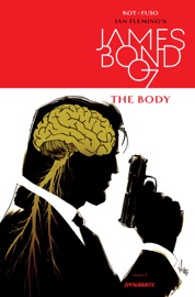 James Bond: The Body #2 - Ales Kot & Antonio Fuso