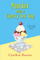 Cynthia Baxter - Murder with a Cherry on Top artwork