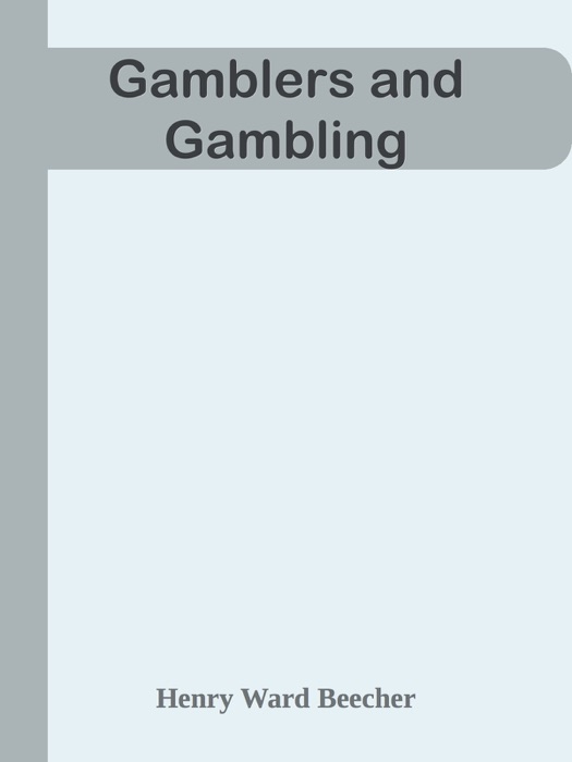 Gamblers and Gambling