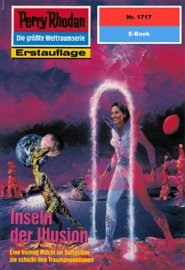 Perry Rhodan 1717: Inseln der Illusion - Peter Griese