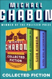 Collected Fiction - Michael Chabon