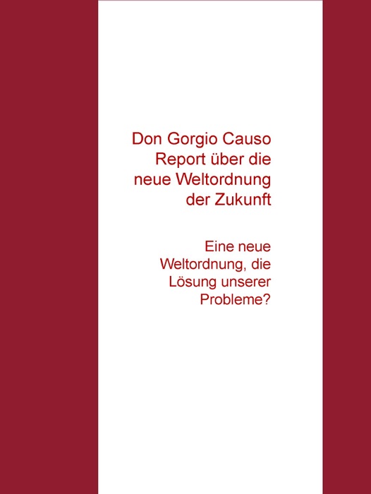 Don Gorgio Causo Report über die