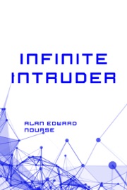 Infinite Intruder - Alan Edward Nourse
