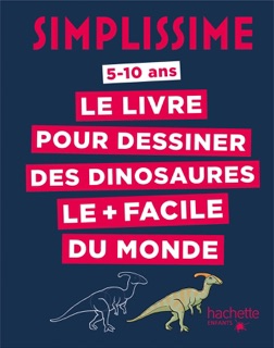 Simplissime - Le livre pour dessiner les dinosaures le + facile du monde by Lise Herzog