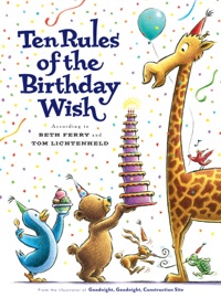 Ten Rules of the Birthday Wish - Beth Ferry & Tom Lichtenheld