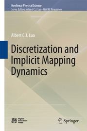Discretization and Implicit Mapping Dynamics - Albert C. J. Luo