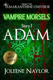 Adam (Vampire Morsels) - Joleene Naylor