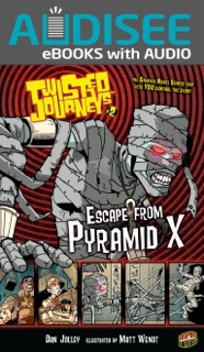 Escape from Pyramid X (Enhanced Edition) by Dan Jolley