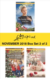 Harlequin Love Inspired November 2018 - Box Set 2 of 2 - Leigh Bale, Roxanne Rustand & Jenna Mindel