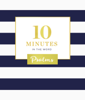 Zondervan - 10 Minutes in the Word: Psalms artwork