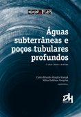 Águas subterrâneas e poços tubulares profundos - Carlos Eduardo Quaglia Giampá