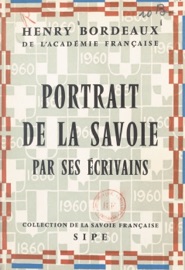 Portrait de la Savoie par ses écrivains - Henry Bordeaux