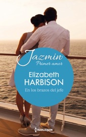 En los brazos del jefe - Elizabeth Harbison
