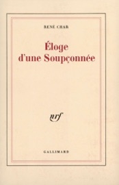 Éloge d'une Soupçonnée - Rene Char
