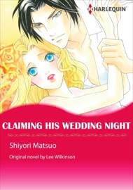 Claiming His Wedding Night - Shiyori Matsuo