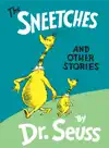 The Sneetches and Other Stories by Dr. Seuss Book Summary, Reviews and Downlod