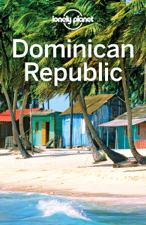 Dominican Republic Travel Guide - Lonely Planet Cover Art