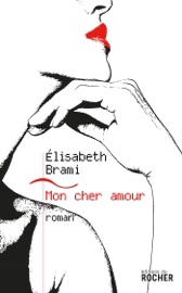 Mon cher amour - Elisabeth Brami